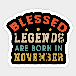 Blessed Legends Are Born In November Funny Christian Birthday Sticker